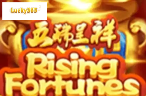 Rising Fortunes